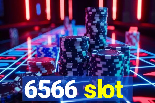 6566 slot